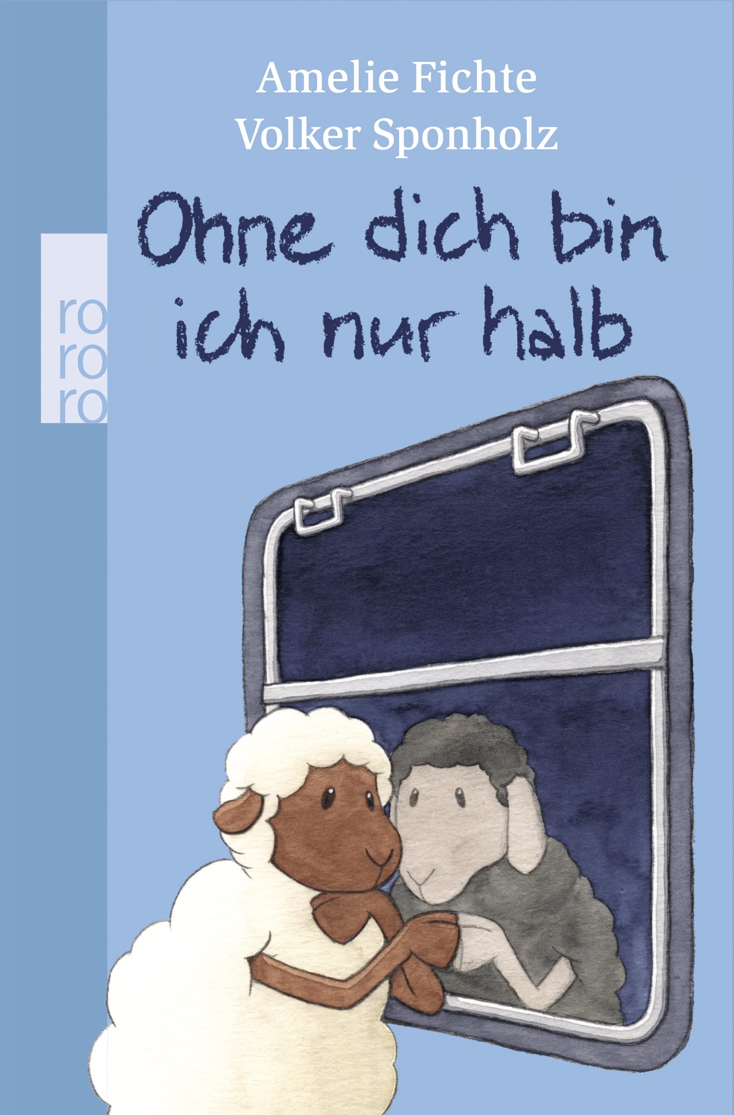 Ohne dich bin ich nur halb: Originalausgabe Fiction