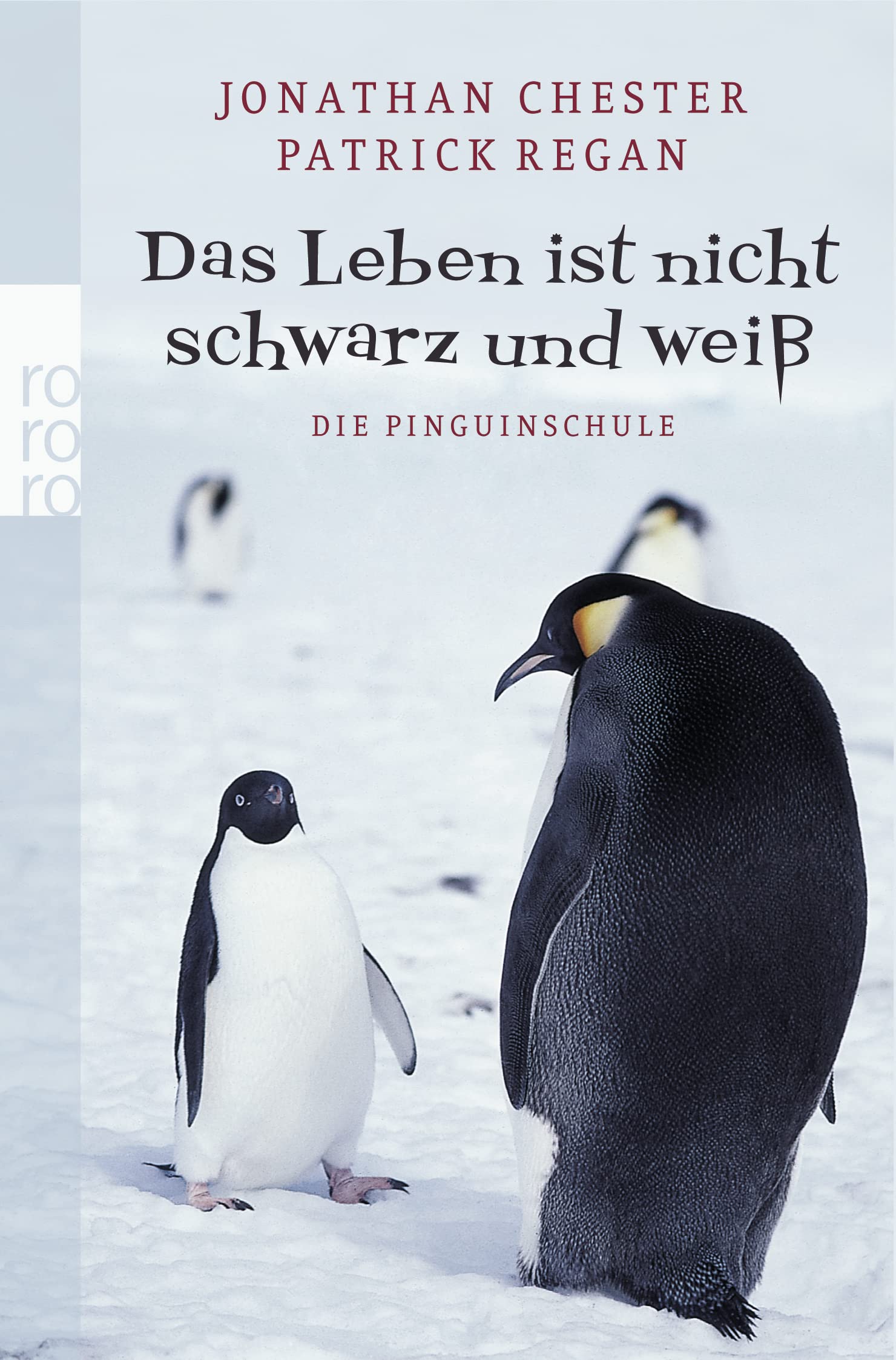 Das Leben ist nicht schwarz und weiß: Die Pinguinschule Fiction