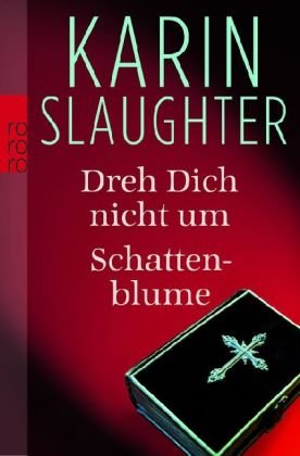 Dreh dich nicht um /Schattenblume Crime & Thrillers