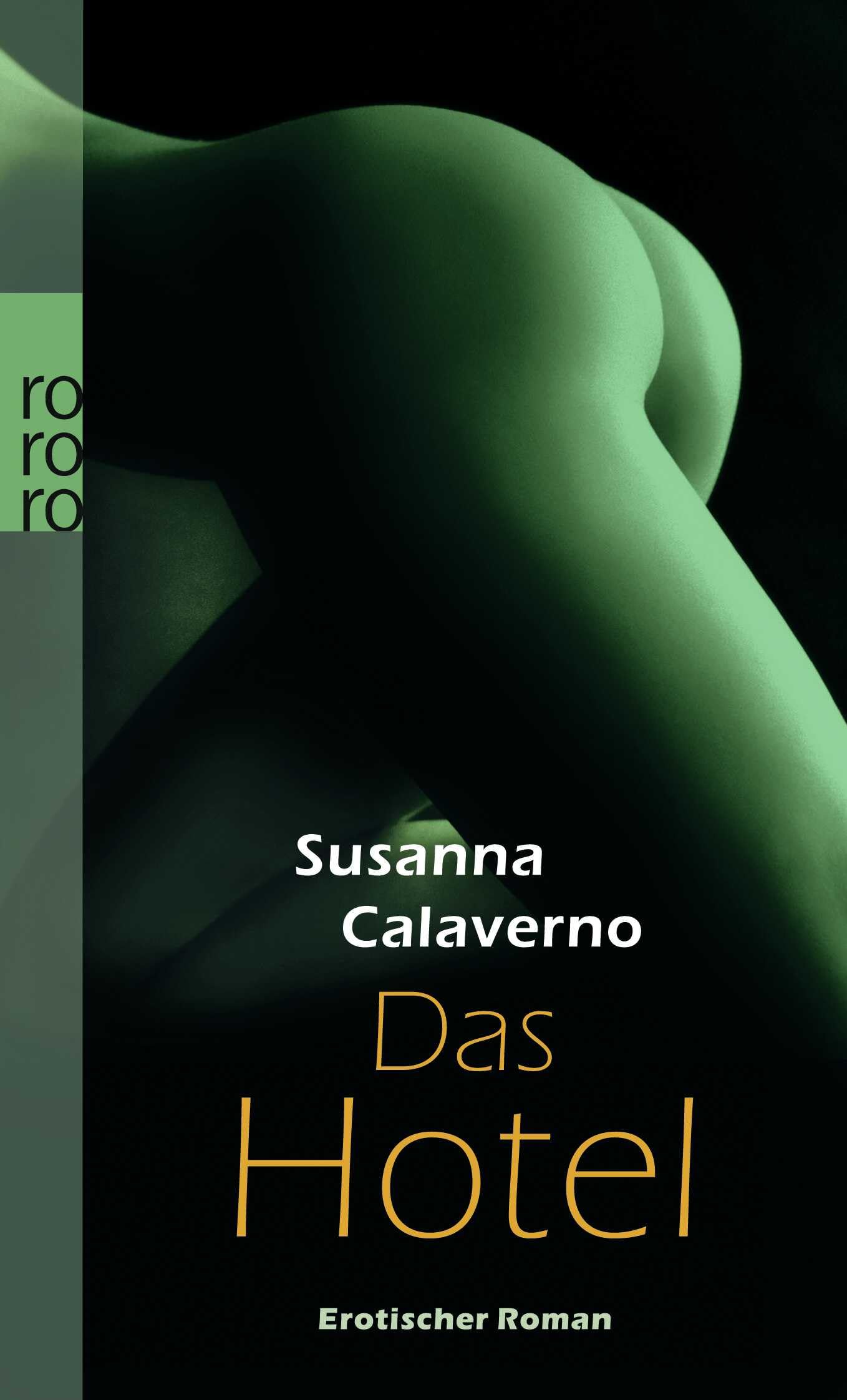 Das Hotel: Erotischer Roman. Originalausgabe Contemporary literature