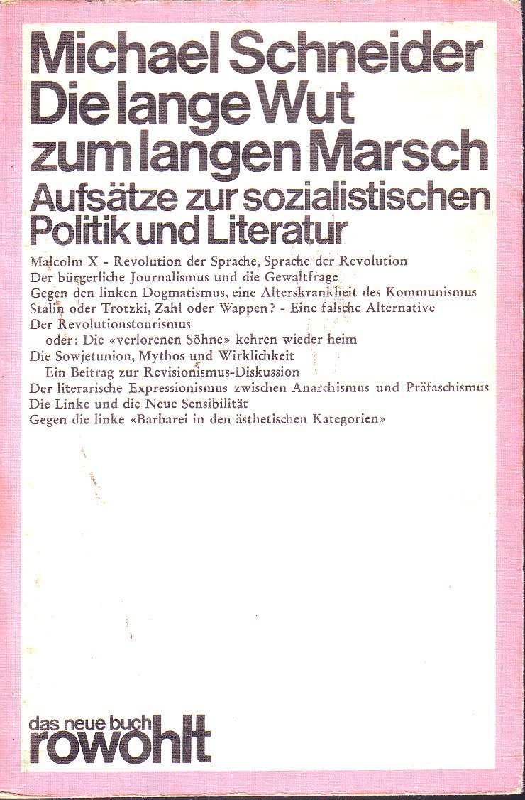 Die lange Wut zum langen Marsch. Aufsätze zur sozialen Politik und Literatur. Books