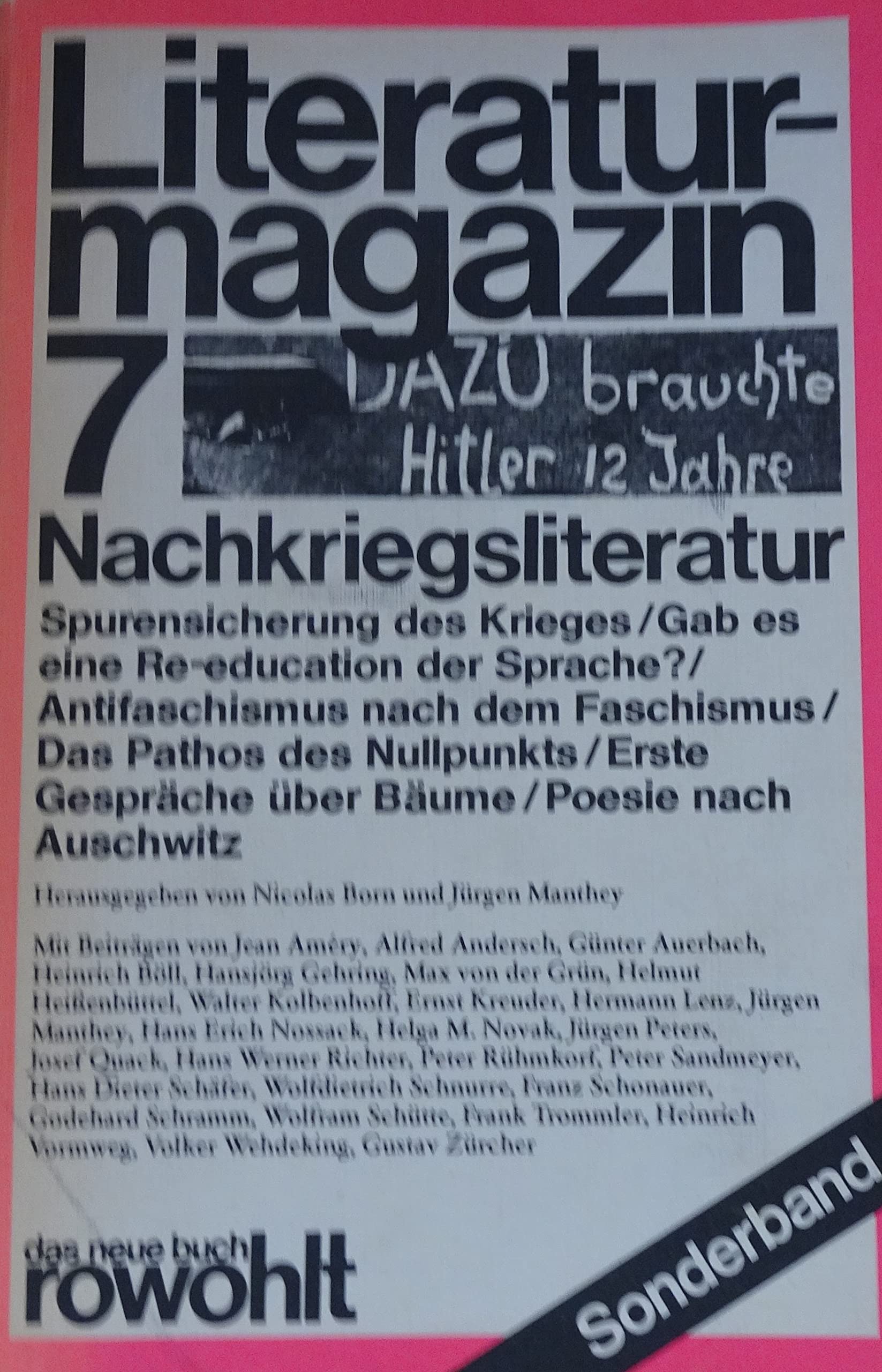 Literaturmagazin 7 - Nachkriegsliteratur - Spurensicherung des Krieges, Gab es eine Re-education der Sprache ? Antifaschismus nach dem Faschismus, Das Pathos des Nullpunkts, Erste Gespräche über Bäume, Poesie nach Auschwitz Books