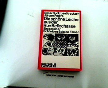 Die schöne Leiche aus der Rue Bellechasse. Einiges über Schreiben, Spielen, Filmen. Film, Art & Culture