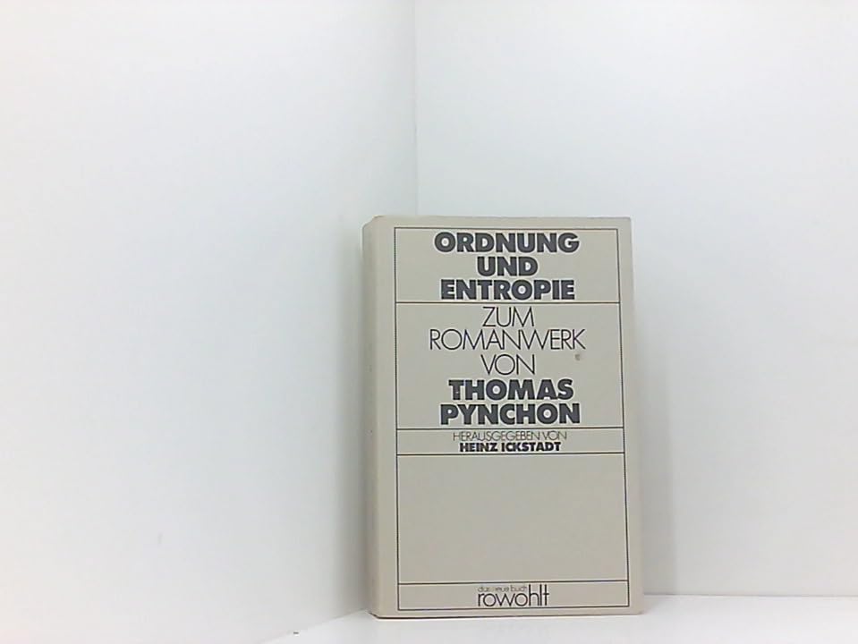 Ordnung und Entropie: Zum Romanwerk von Thomas Pynchon (rororo - das neue buch) Books