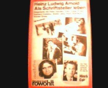 Als Schriftsteller leben: Gespräche mit Peter Handke, Franz Xaver Kroetz, Gerhard Zwerenz, Walter Jens, Peter Rühmkorf, Günter Grass Professional & Reference Books