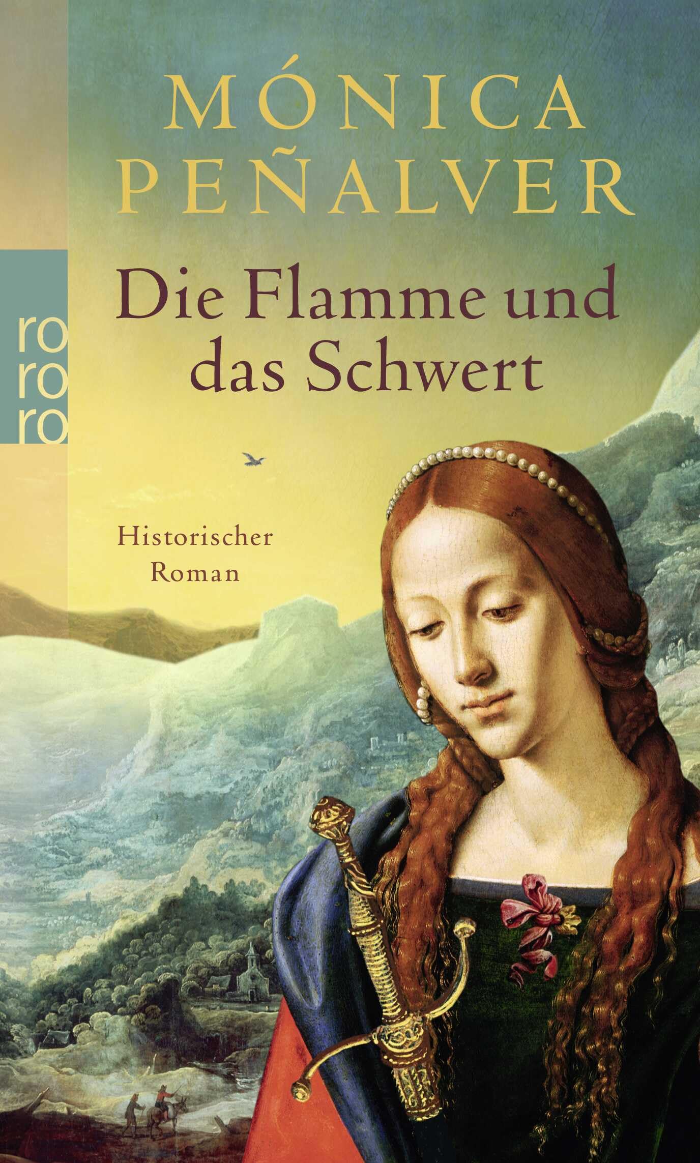 Die Flamme und das Schwert: Historischer Roman. Deutsche Erstausgabe Contemporary literature