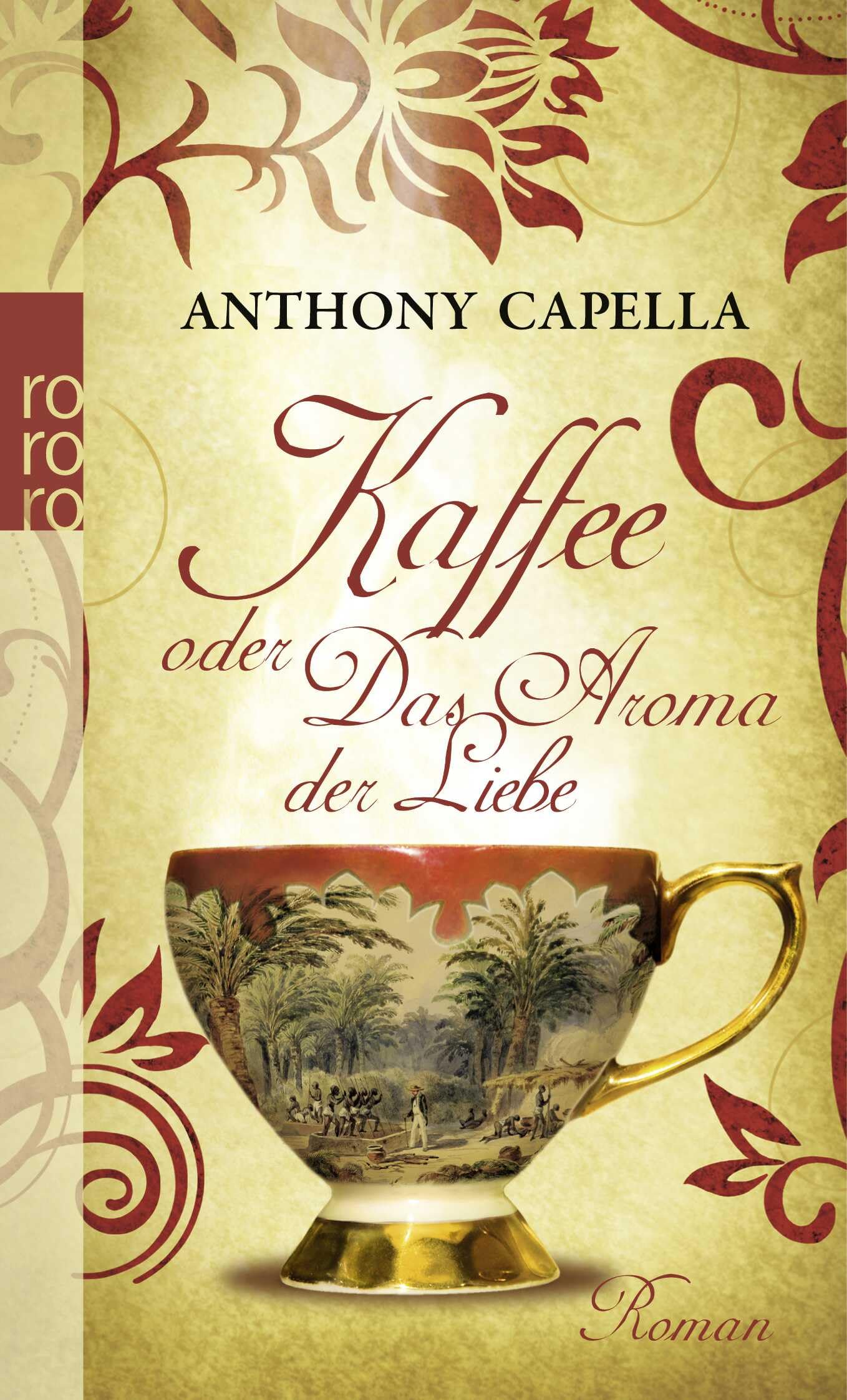 Kaffee oder Das Aroma der Liebe: Roman Contemporary literature Books