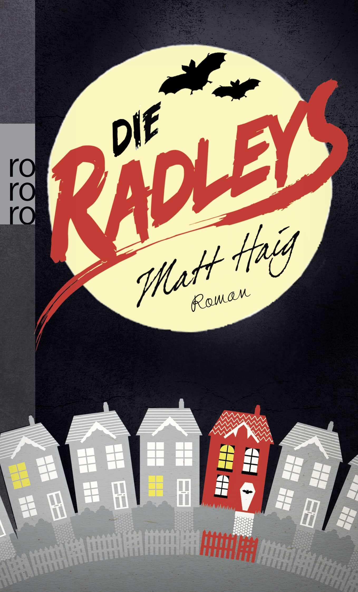 Die Radleys: Ein Vampirroman Contemporary literature