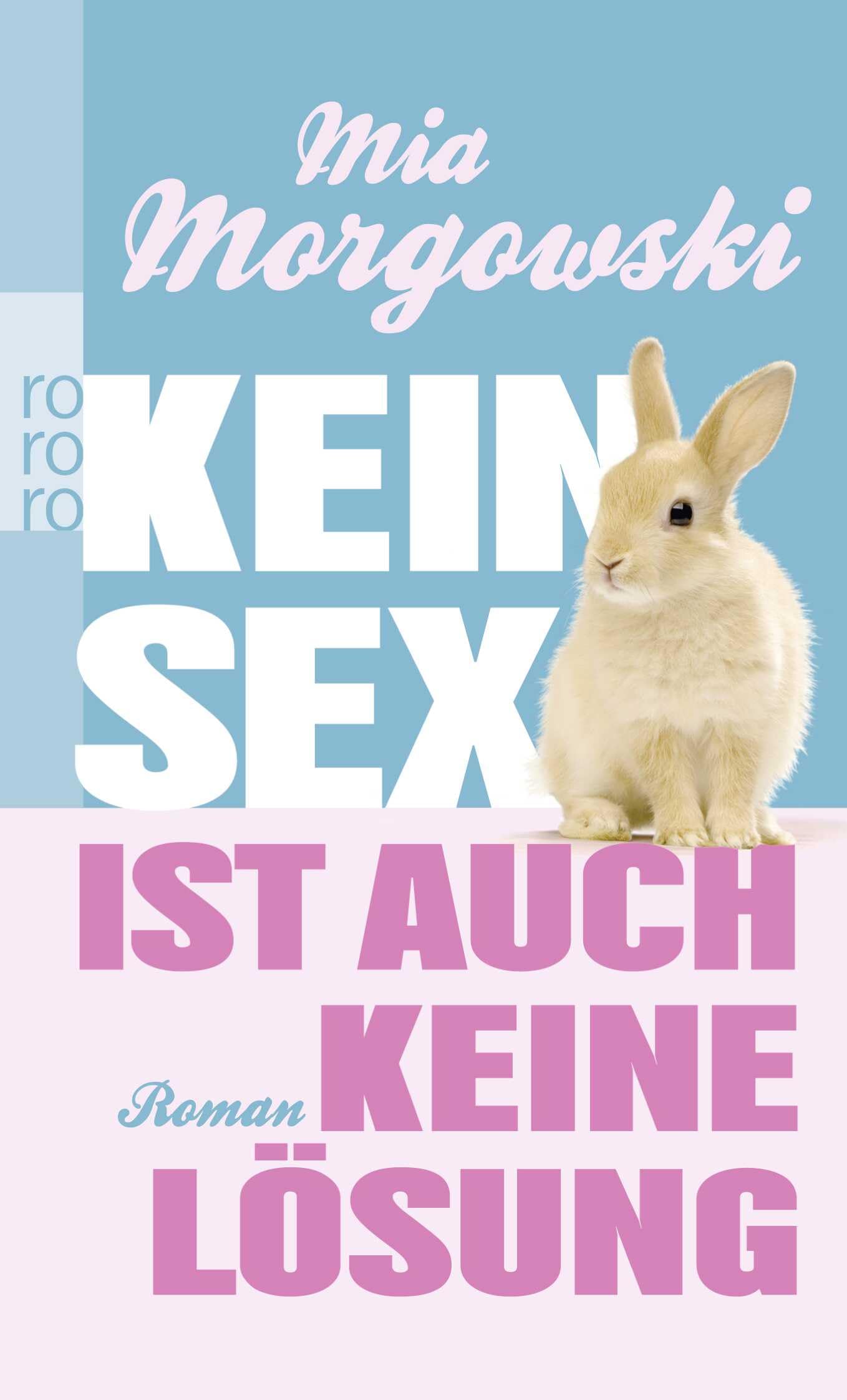 Kein Sex ist auch keine Lösung: Roman Contemporary literature