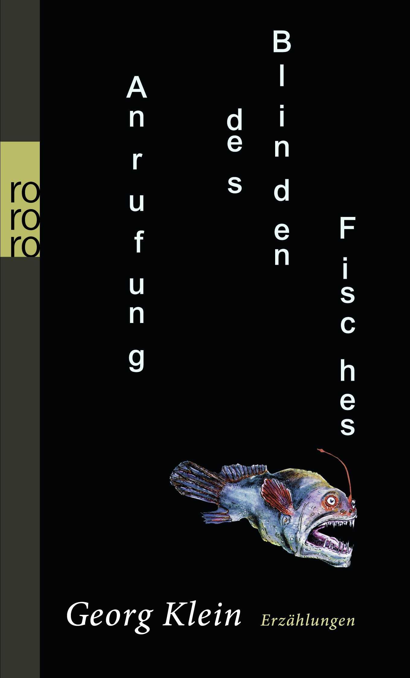 Anrufung des Blinden Fisches Essays & Short Stories