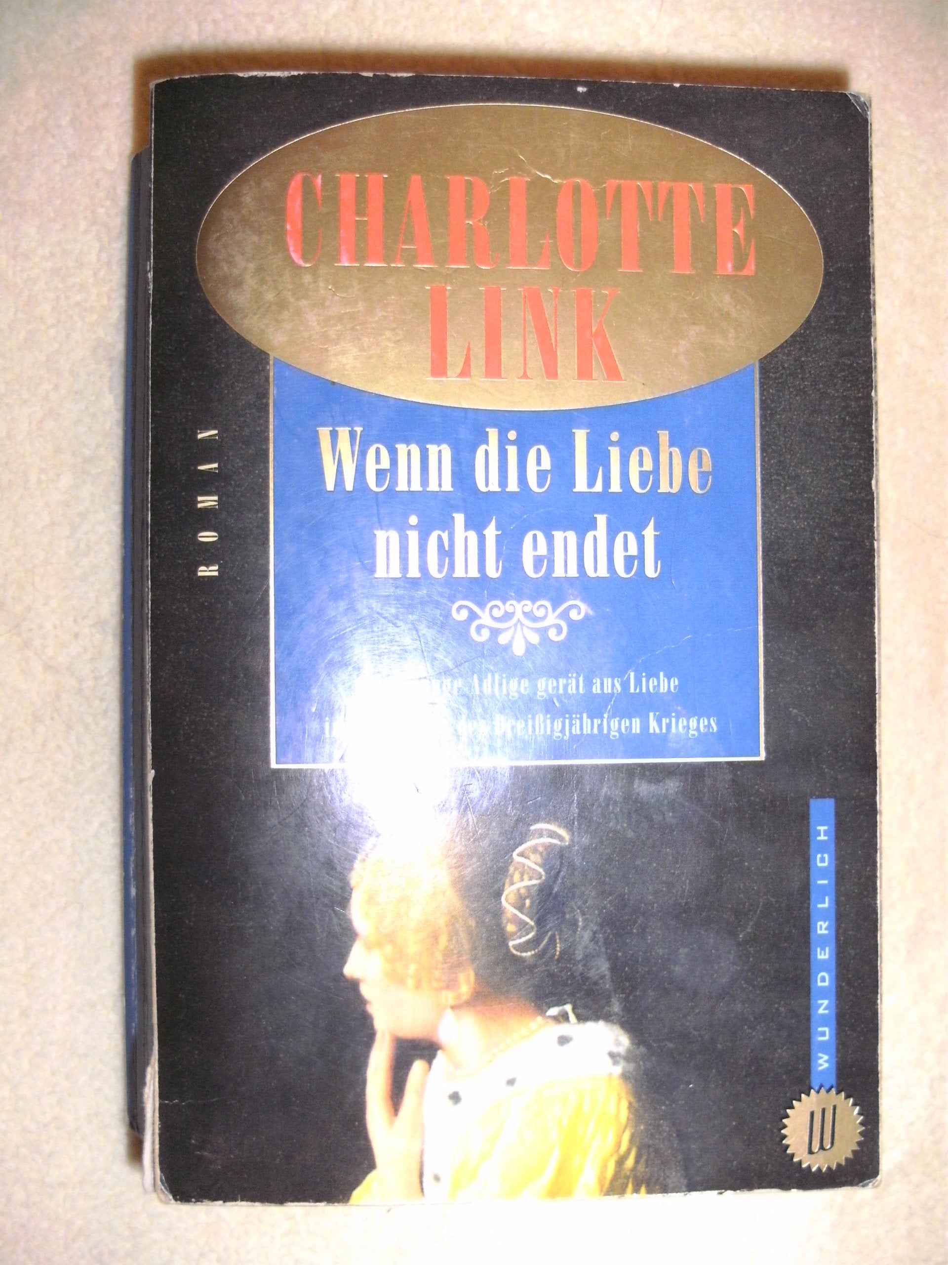 Wenn die Liebe nicht endet: Roman (Wunderlich Taschenbuch) Historical Fiction