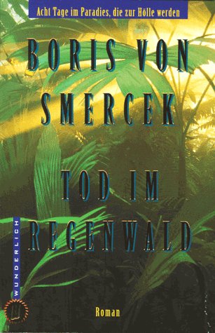 Tod im Regenwald: Roman (Wunderlich Taschenbuch) Books
