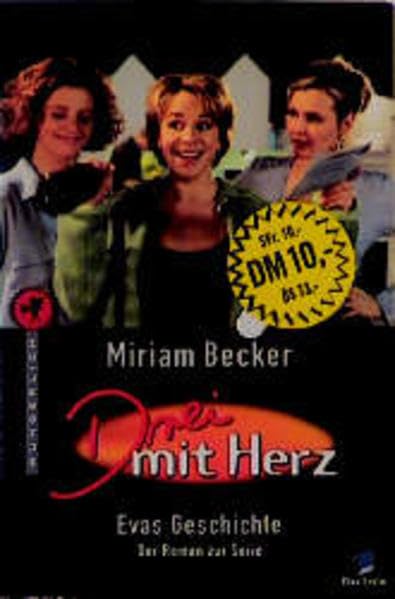 Drei mit Herz: Evas Geschichte: Der Roman zur Serie im Ersten Books