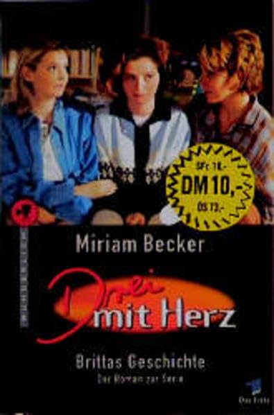 Drei mit Herz: Brittas Geschichte: Der Roman zur Serie im Ersten Books