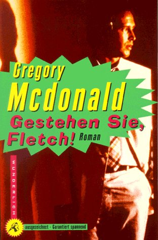 Gestehen Sie, Fletch!: Roman (Wunderlich Taschenbuch) Crime & Thrillers