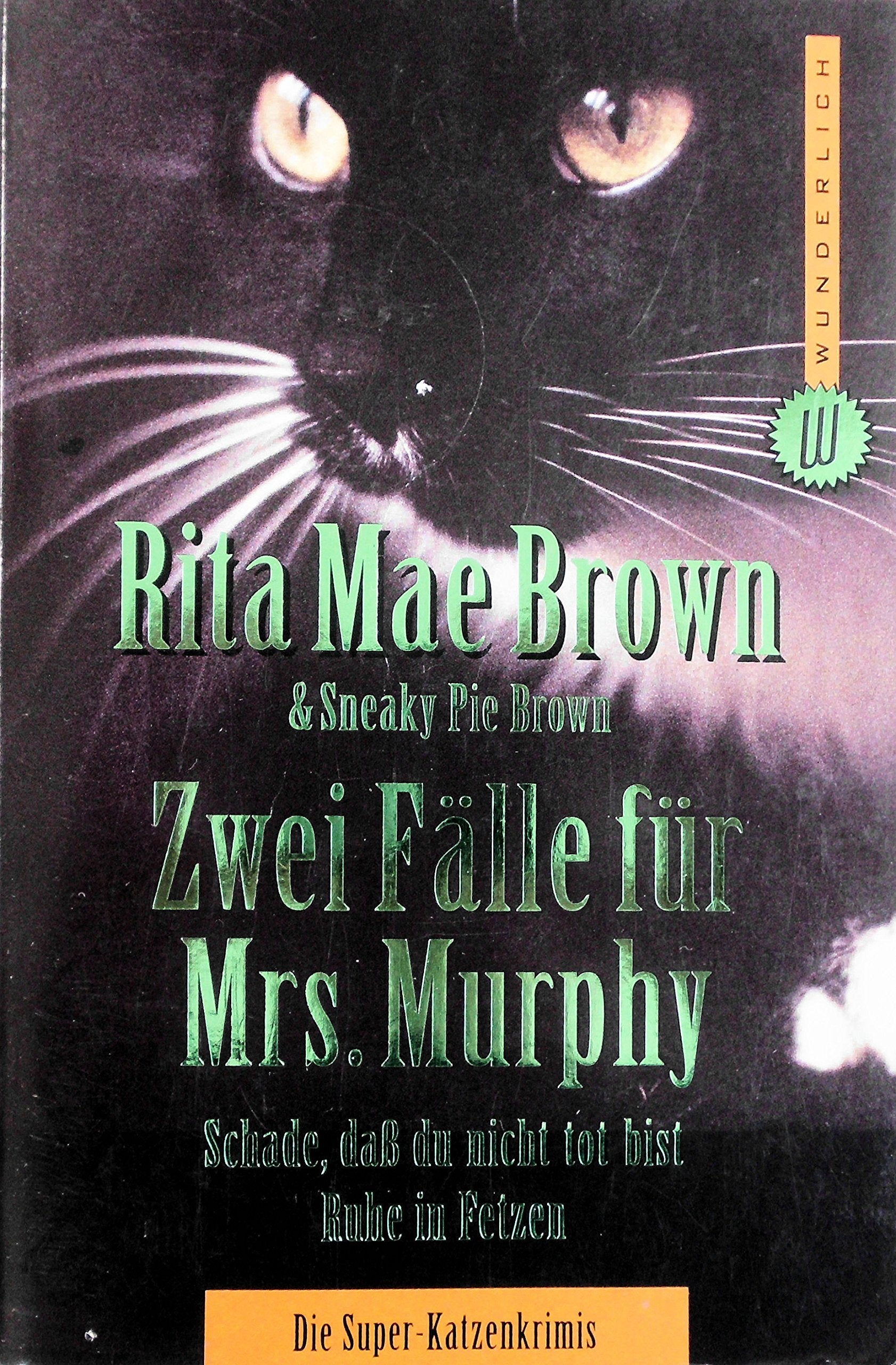 Schade, daß du nicht tot bist / Ruhe in Fetzen: Zwei Fälle für Mrs. Murphy Crime & Thrillers