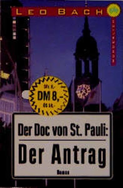 Der Antrag (Der Doc von St. Pauli, Band 1) Books