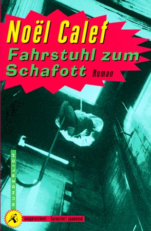 Fahrstuhl zum Schafott.: Roman (Wunderlich Taschenbuch) Crime & Thrillers