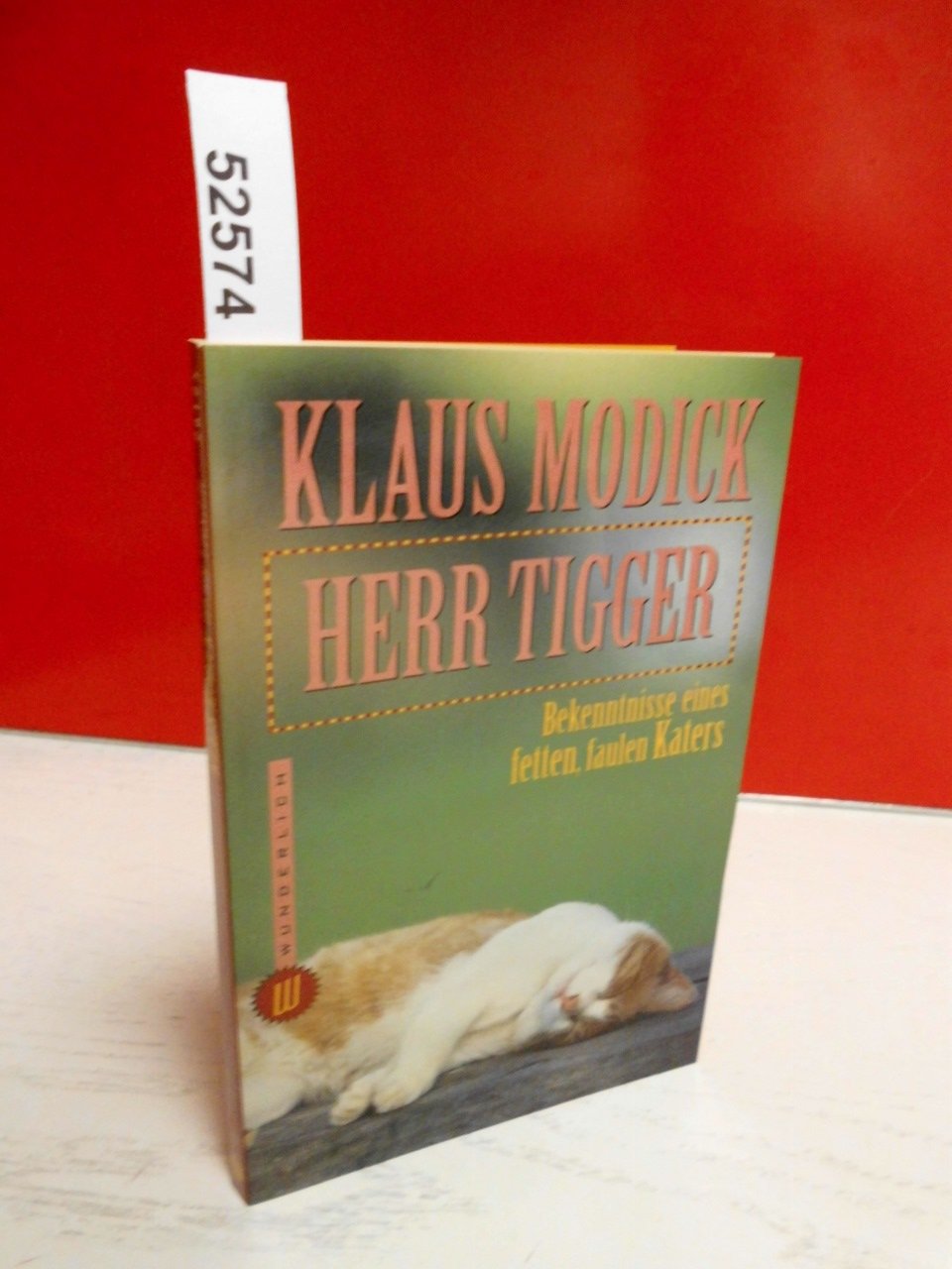 Herr Tigger: Bekenntnisse eines fetten, faulen Katers (Wunderlich Taschenbuch) Books