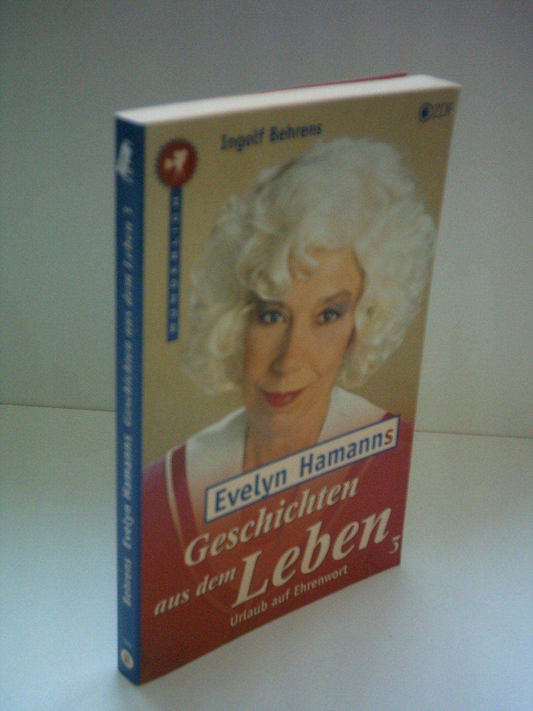 Evelyn Hamanns Geschichten aus dem Leben 3: Urlaub auf Ehrenwort (Wunderlich Taschenbuch) Books