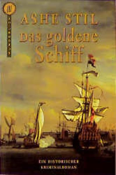 Das goldene Schiff: Ein historischer Kriminalroman Crime & Thrillers
