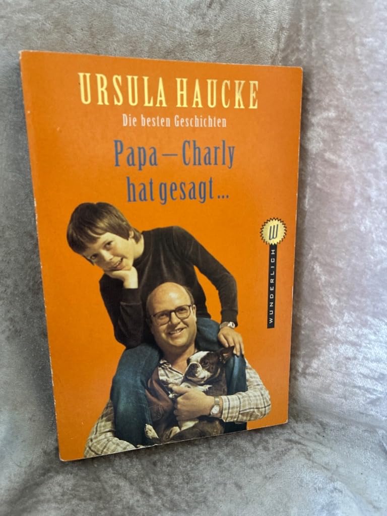 Papa, Charly hat gesagt... Die besten Geschichten Psychology