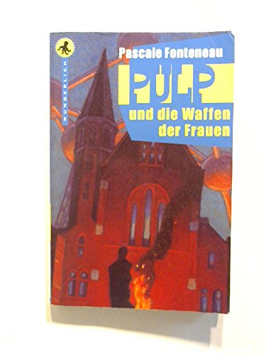 Pulp und die Waffen der Frauen (Wunderlich Taschenbuch) Crime & Thrillers