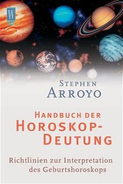Handbuch der Horoskop-Deutung: Richtlinien zur Interpretation des Geburtshoroskops Religion & Esotericism