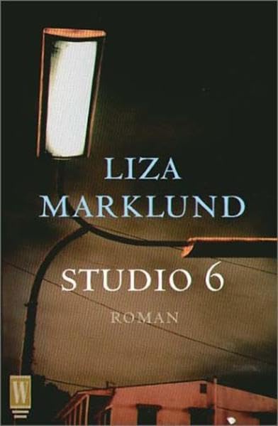 Studio 6 (Ein Fall für Annika Bengtzon, Band 1) Crime & Thrillers