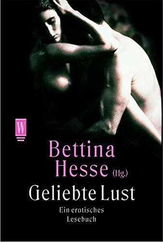 Geliebte Lust: Ein erotisches Lesebuch Contemporary literature