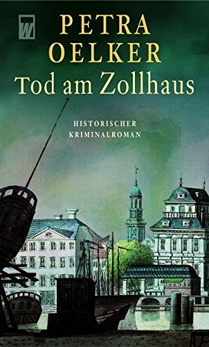 Tod am Zollhaus: Ein historischer Hamburg-Krimi (Rosina-Zyklus, Band 1) Contemporary literature Books