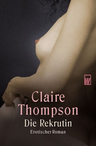 Die Rekrutin: Erotischer Roman Contemporary literature