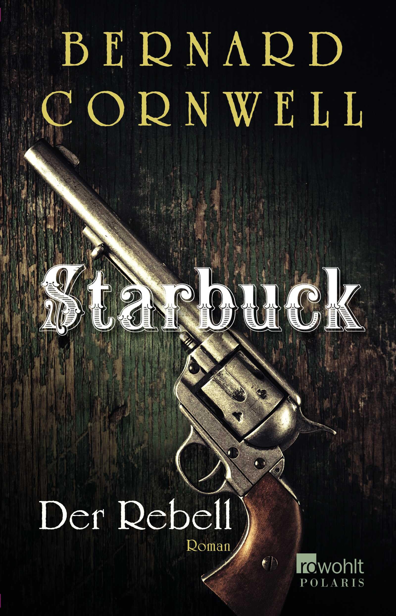 Starbuck: Der Rebell Contemporary literature Books
