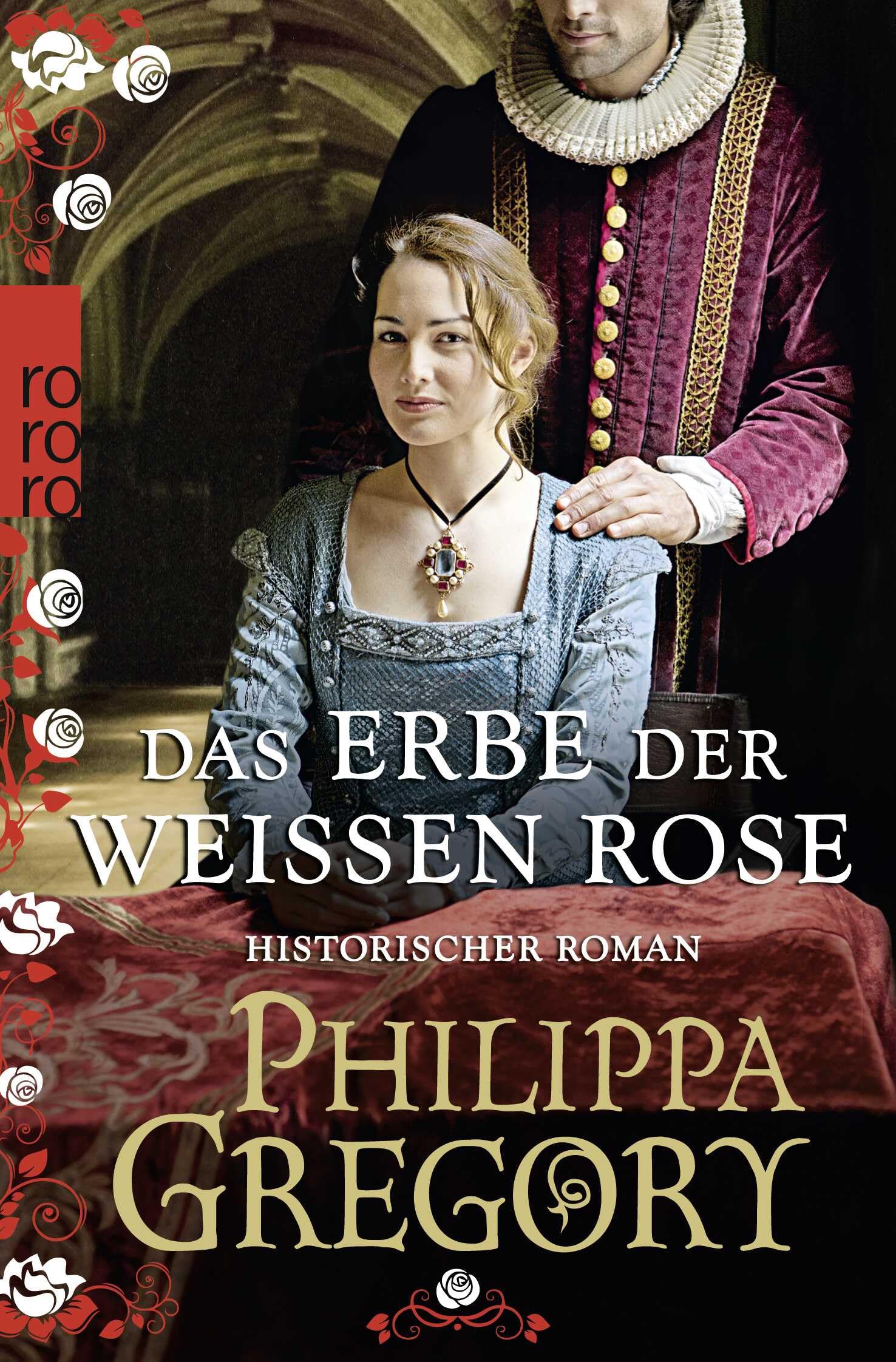 Das Erbe der weißen Rose Historical Fiction