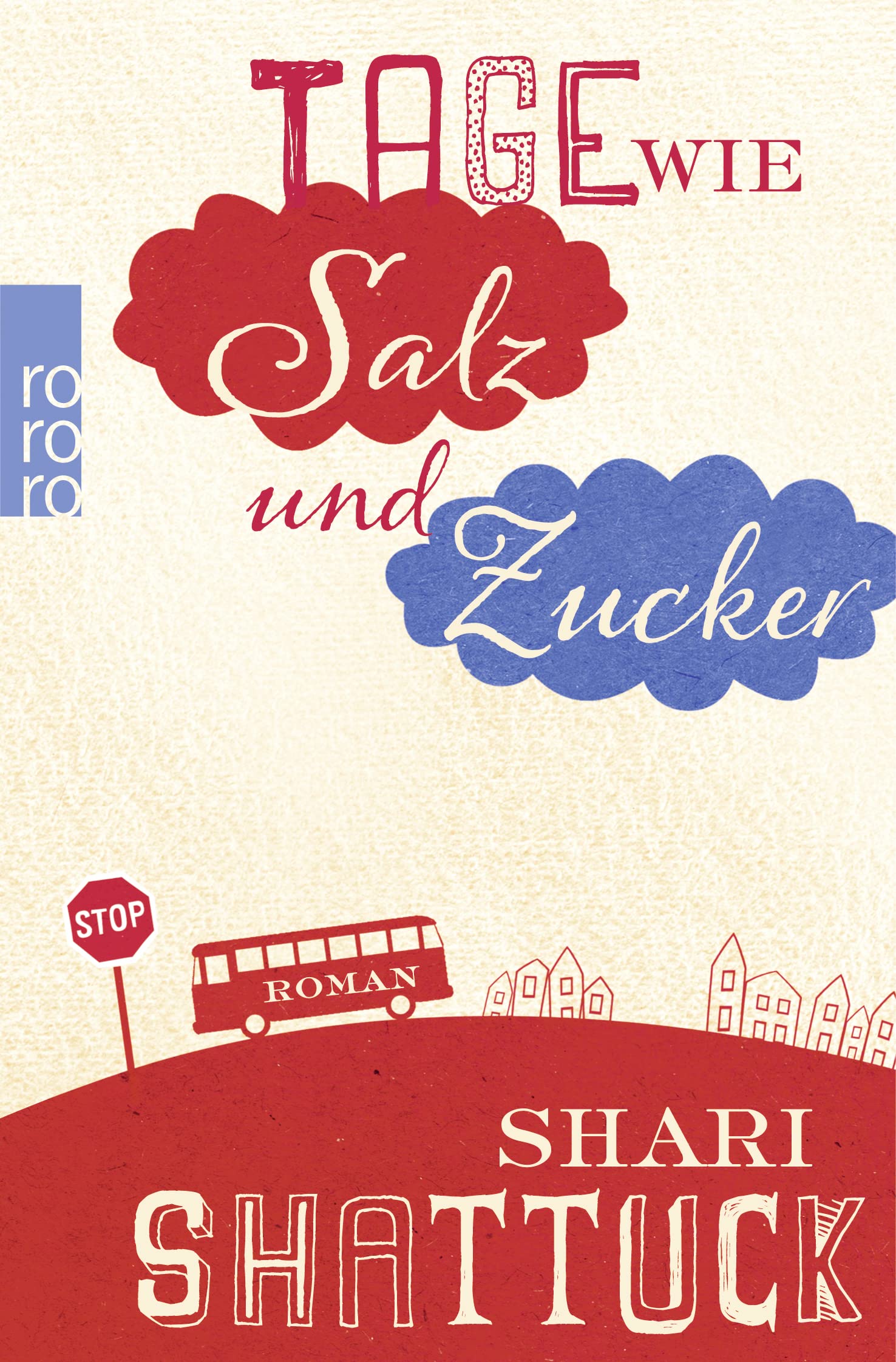 Tage wie Salz und Zucker: . Contemporary literature