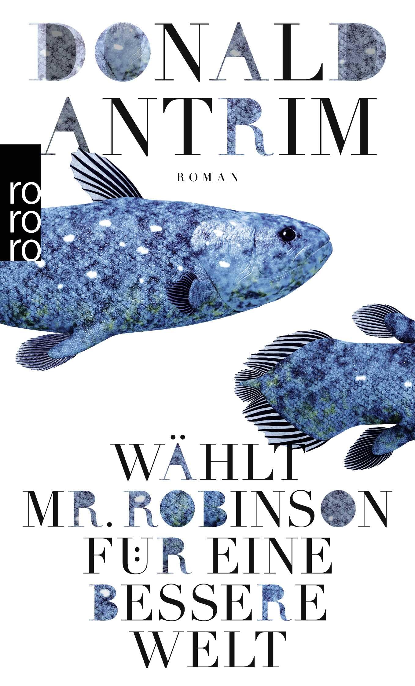 Wählt Mr. Robinson für ein besseres Leben: Roman Contemporary literature