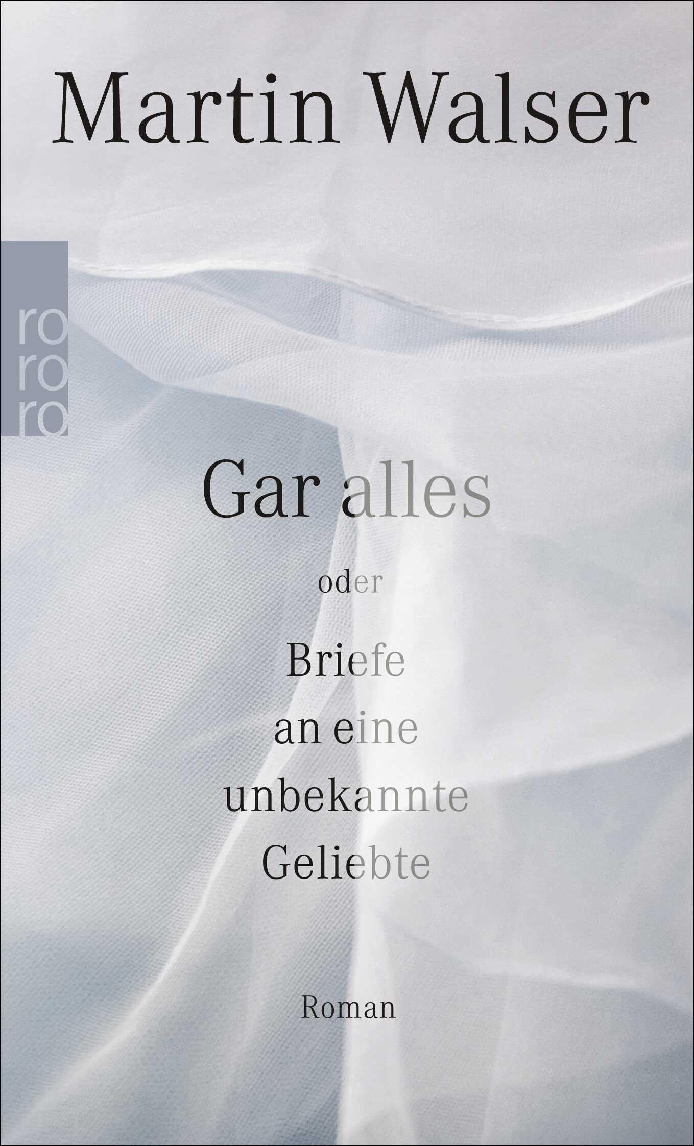 Gar alles oder Briefe an eine unbekannte Geliebte Contemporary literature Books