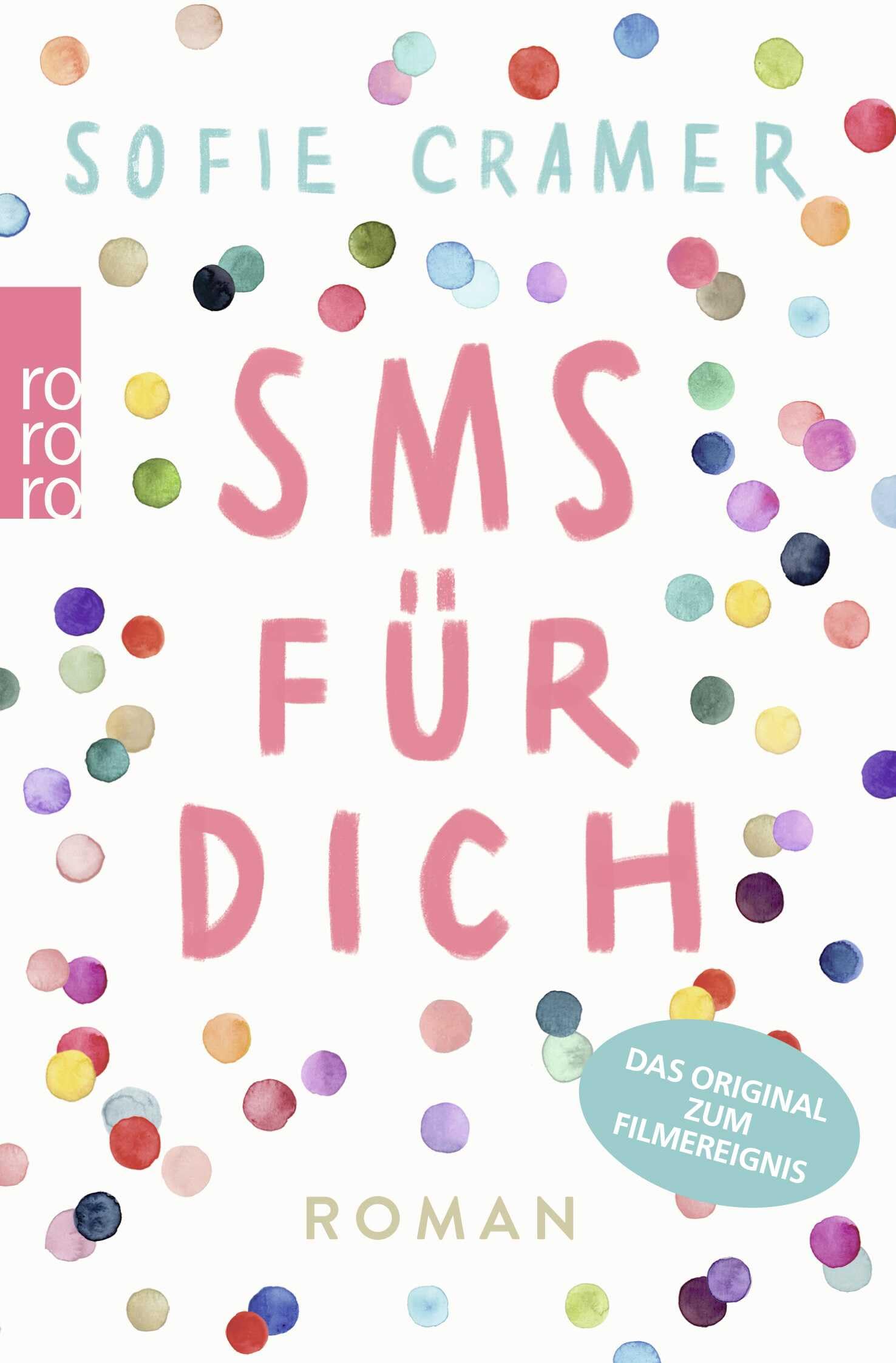 SMS für dich: Roman. Das Original zum Filmereignis Contemporary literature