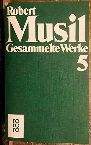 Gesammelte Werke in neun Bänden. Herausgegeben von Adolf Frise. Band 5: Der Mann ohne Eigenschaften. Aus dem Nachlass (Fortsetzung) Books