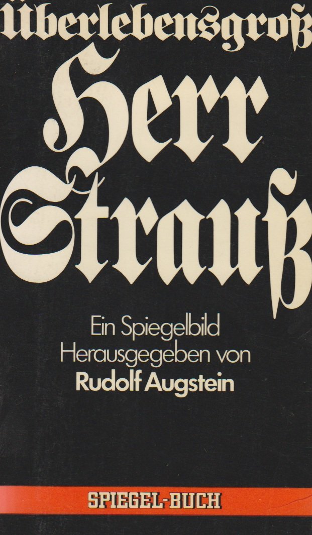 Euberlebensgross Herr Strauss: E. Spiegelbild Politics & History books