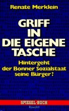 Griff in die eigene Tasche. Hintergeht der Bonner Sozialstaat seine Bürger? Social Sciences