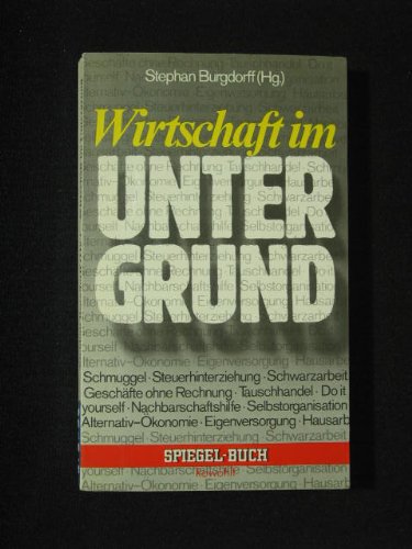 Wirtschaft im Untergrund. Business, Finance & Career