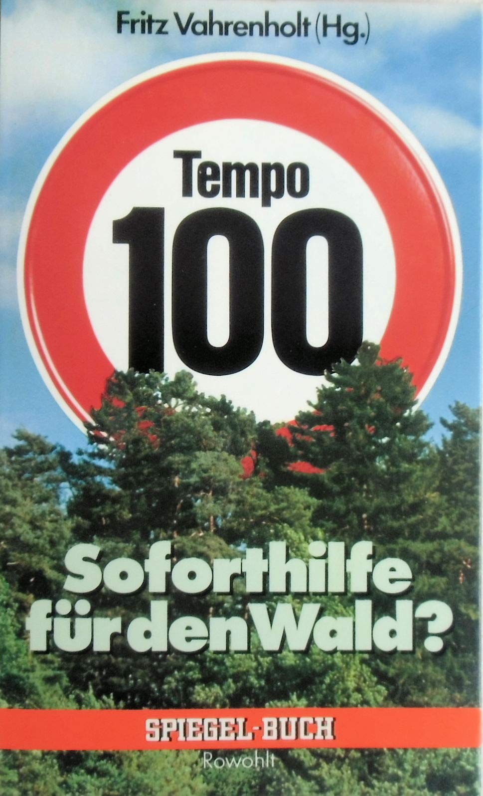 Product Image: Tempo 100: Soforthilfe für den Wald?