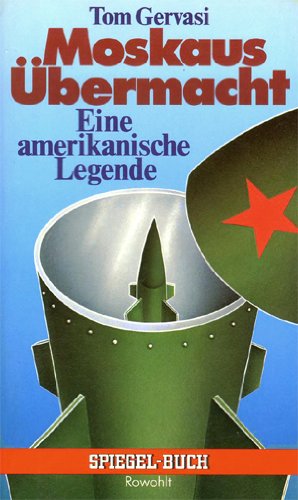 Moskaus Übermacht. Eine amerikanische Legende Politics & History
