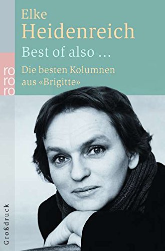 Best of also ...: Die besten Kolumnen aus "Brigitte" Fiction