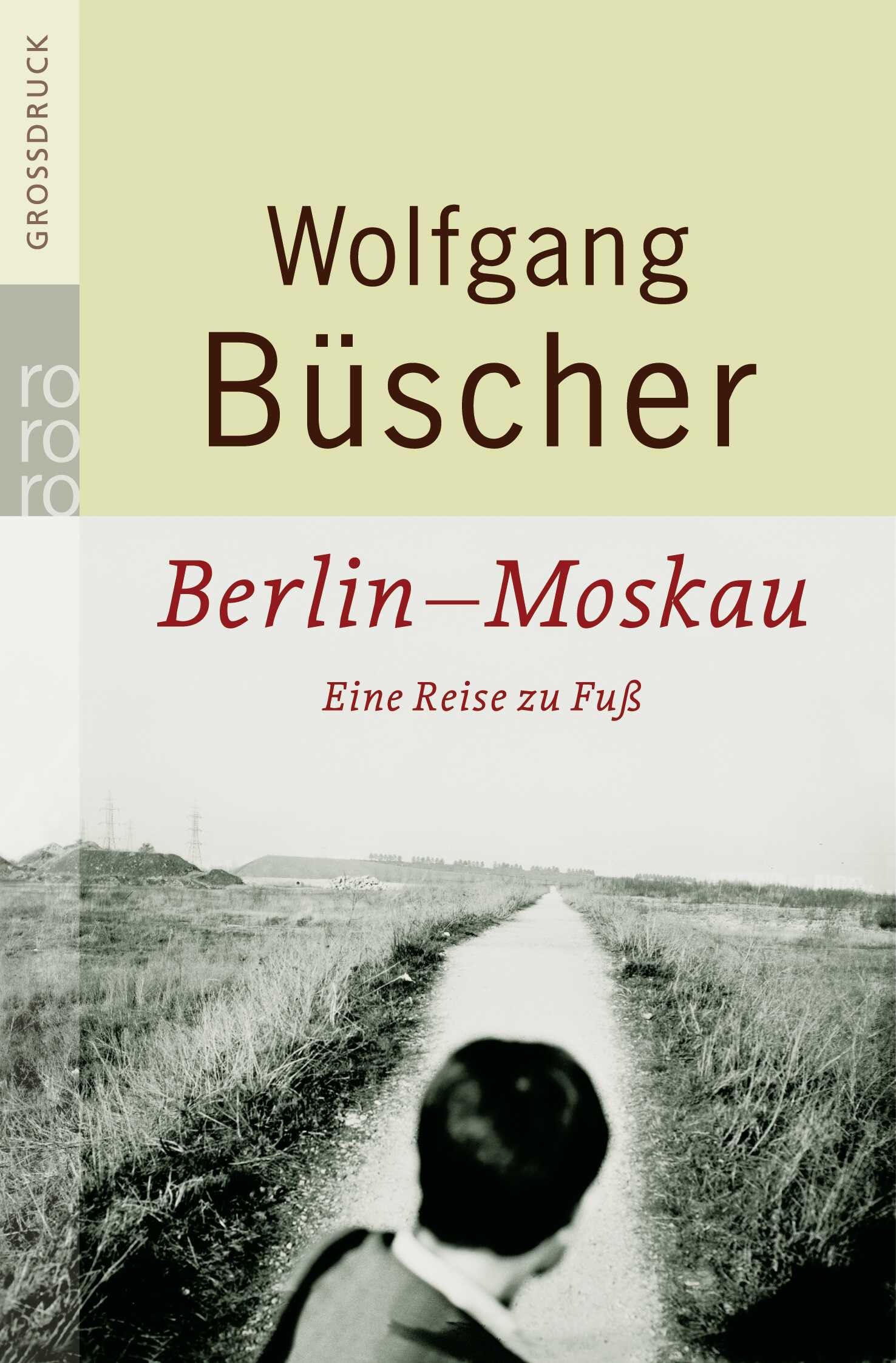 Berlin - Moskau: Eine Reise zu Fuß Contemporary literature