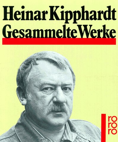 Gesammelte Werke: Bruder Eichmann / Traumprotokoll / März / In der Sache J. Robert Oppenheimer / Shakespeare dringend gesucht / Joel Brand / Schreibt ... Blut ist im Schuh / Die Tugend der Kannibalen Drama