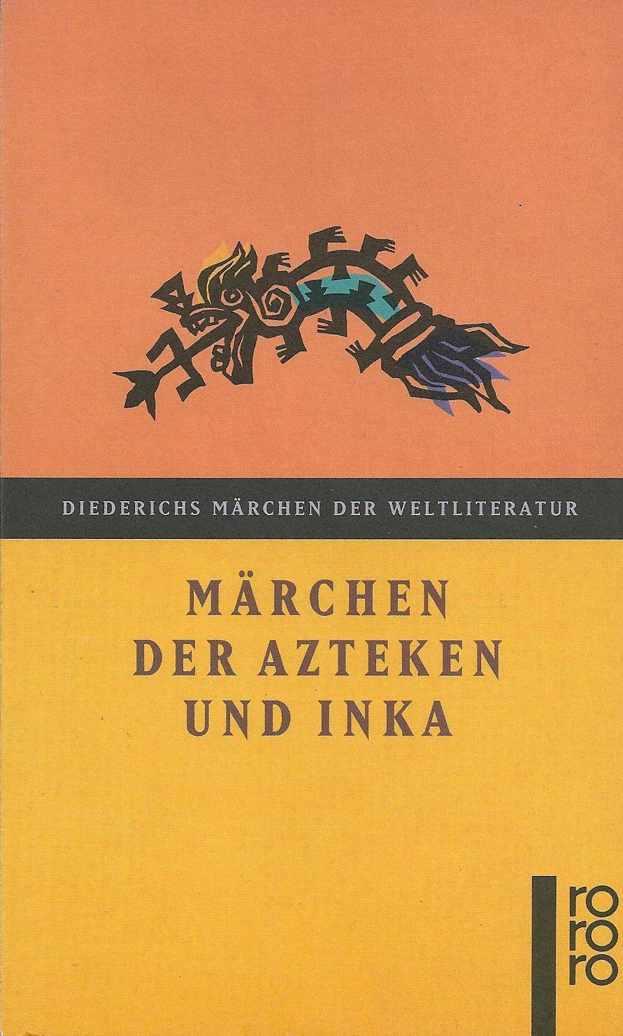 Märchen der Azteken und Inka (Diederichs Märchen der Weltliteratur) Books