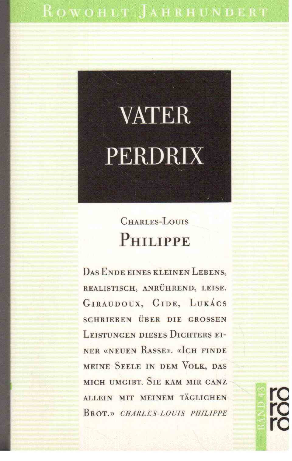 Rowohlt Jahrhundert Reihe, Band 43: Vater Perdrix. Roman Books