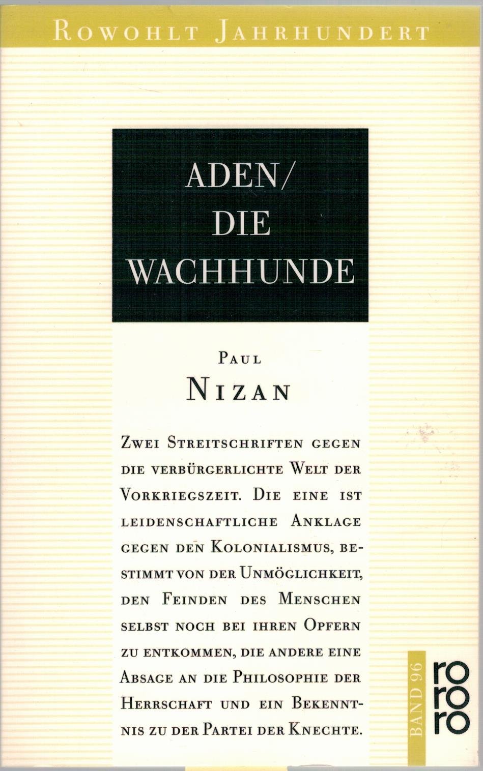 Aden / Die Wachhunde: Zwei Pamphlete / Dossier zum 'Fall Nizan' Philosophy